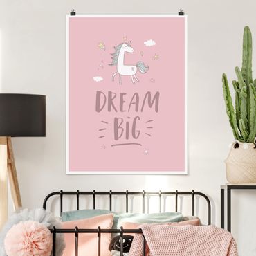 Poster - Dream big Unicorn - Hochformat 3:4