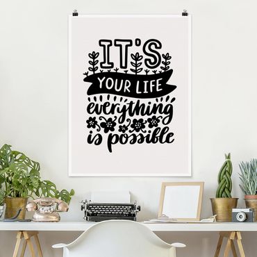 Poster - Its your life - Hochformat 3:4