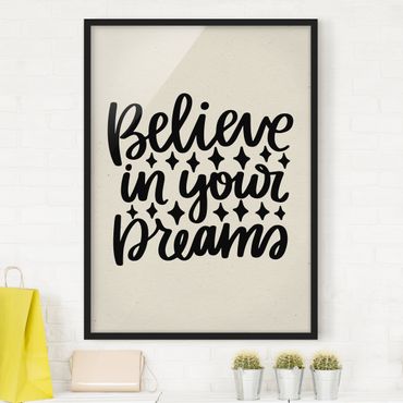 Bild mit Rahmen - Believe in your dreams - Hochformat 3:4