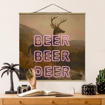 Stoffbild mit Posterleisten - Beer Beer Deer - Quadrat