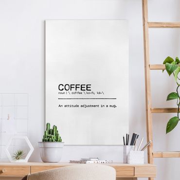 Leinwandbild - Definition Coffee Attitude - Hochformat 2:3