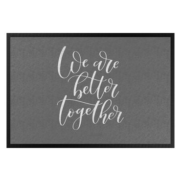 Fußmatte - We are better together