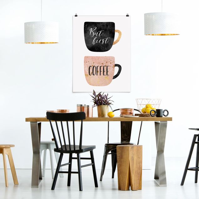 Poster mit Sprüchen But First, Coffee