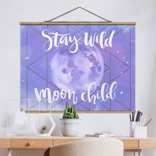 Wandbilder Mond-Kind - Stay wild
