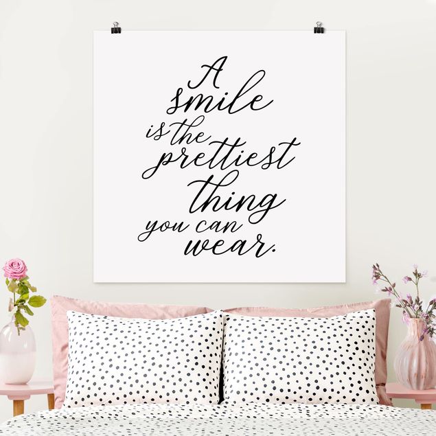 Poster - A smile is the prettiest thing - Quadrat 1:1