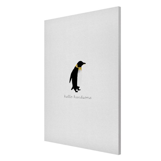 Bilder für die Wand Pinguin Zitat Hello Handsome