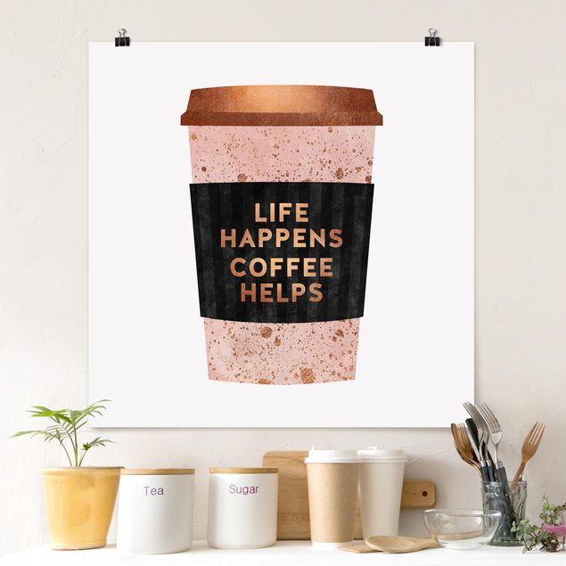Poster - Life Happens Coffee Helps Gold - Quadrat 1:1