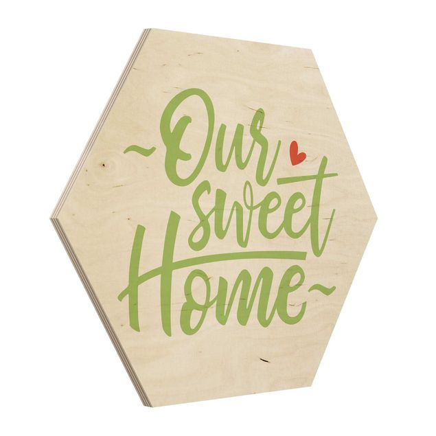 Hexagon Bild Holz - Our sweet home