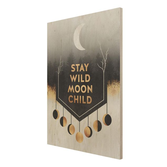 Holzbild - Stay Wild Moon Child - Hochformat 4:3