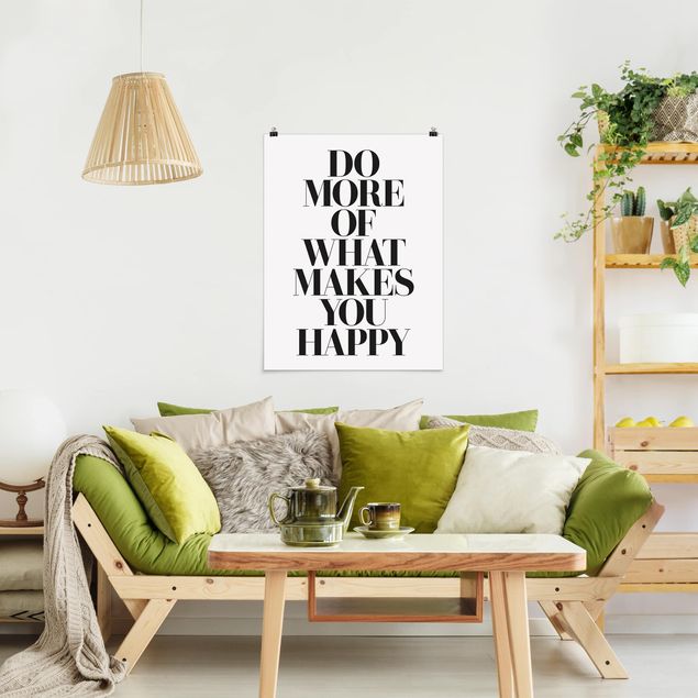 Poster mit Sprüchen Do more of what makes you happy