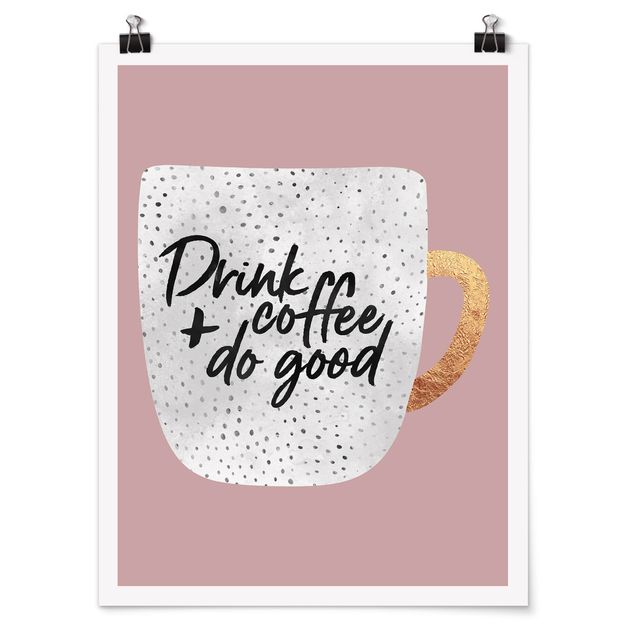 Poster Aquarell Drink Coffee, Do Good - weiß