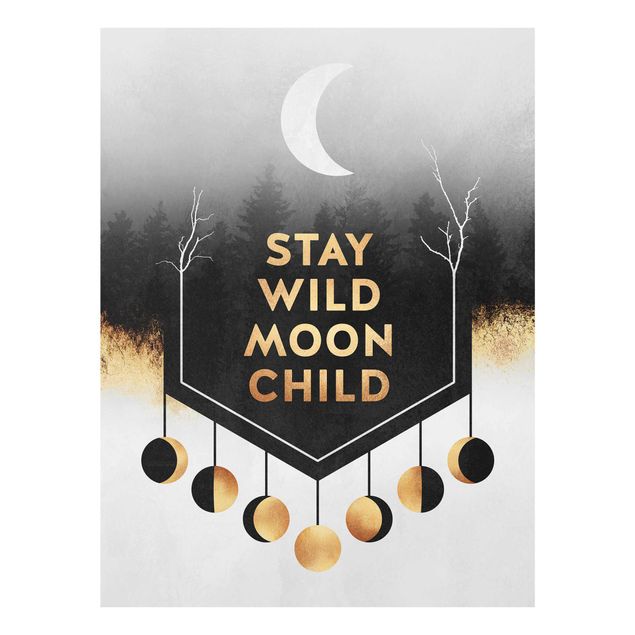 Glasbilder Abstrakt Stay Wild Moon Child
