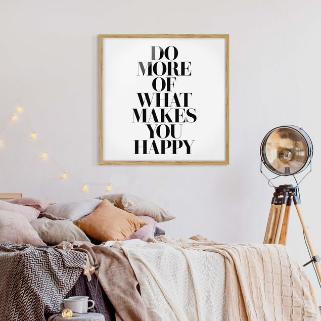 Bilder für die Wand Do more of what makes you happy