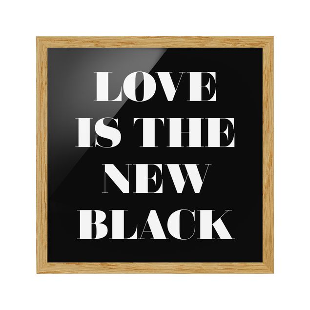 Wandbilder mit Rahmen Love is the new black
