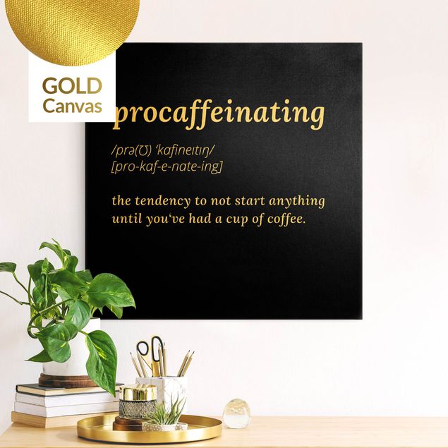 Leinwandbild Gold - procaffeinating - Quadrat 1:1