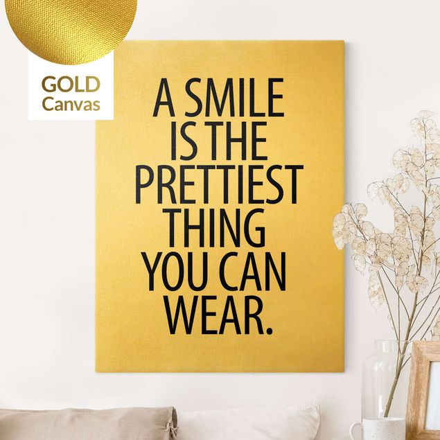 Leinwandbild Gold - A Smile is the prettiest thing Sans Serif - Hochformat 3:4