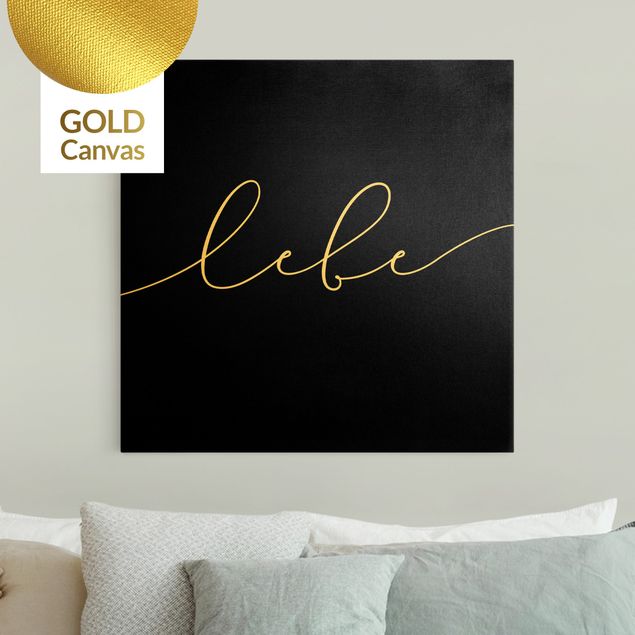 Leinwandbild Gold - Lebe Kalligraphie Schwarz - Quadrat 1:1