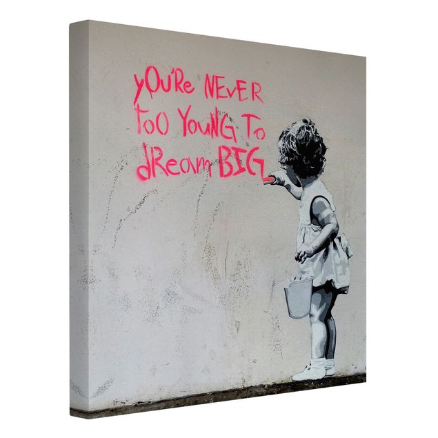 Moderne Leinwandbilder Wohnzimmer Dream Big - Brandalised ft. Graffiti by Banksy