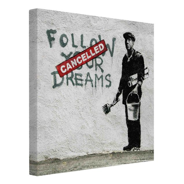 Moderne Leinwandbilder Wohnzimmer Follow Your Dreams - Brandalised ft. Graffiti by Banksy