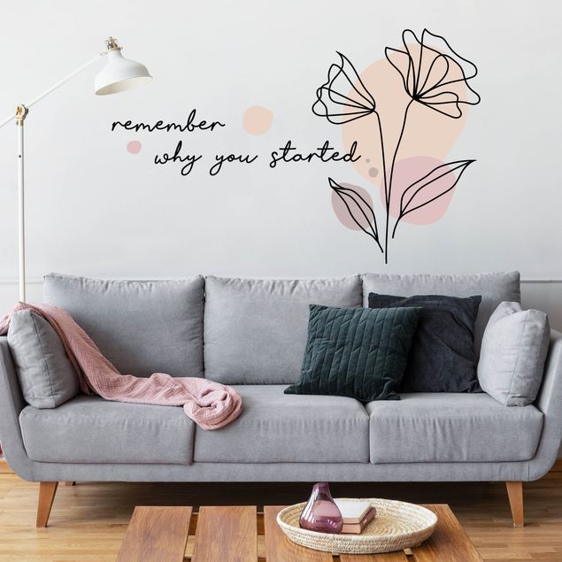 Wandtattoo Zitate Blume - Remember why you started