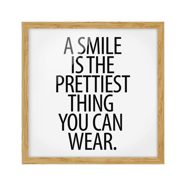 Bild mit Rahmen - A Smile is the prettiest thing Sans Serif - Quadrat 1:1