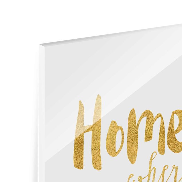 Glasbild - Home is where Life begins Gold - Hochformat 3:2