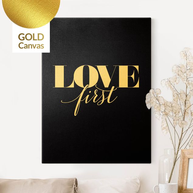 Leinwandbild Gold - Love first Schwarz - Hochformat 3:4