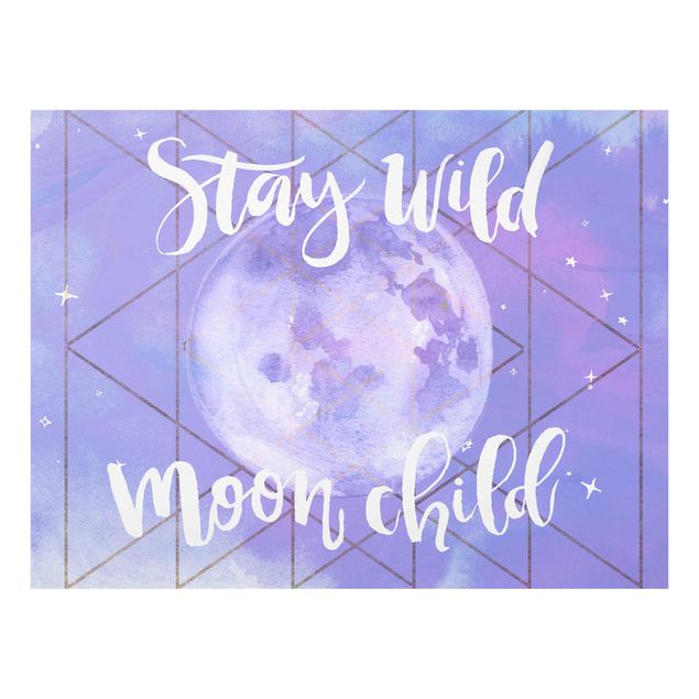 Bilder auf Glas Mond-Kind - Stay wild