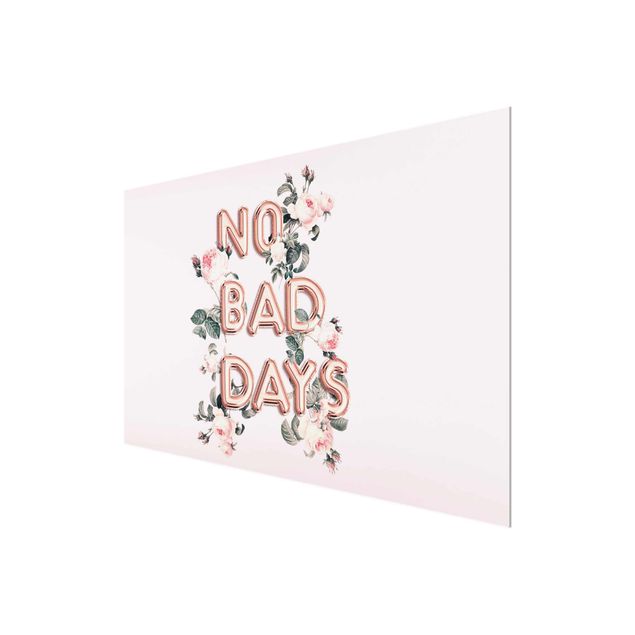 Glasbild - No Bad Days - Querformat