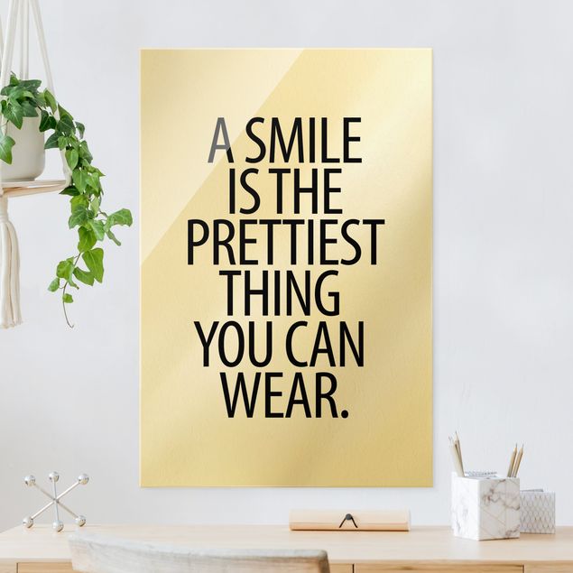 Glasbild - A Smile is the prettiest thing Sans Serif - Hochformat 2:3