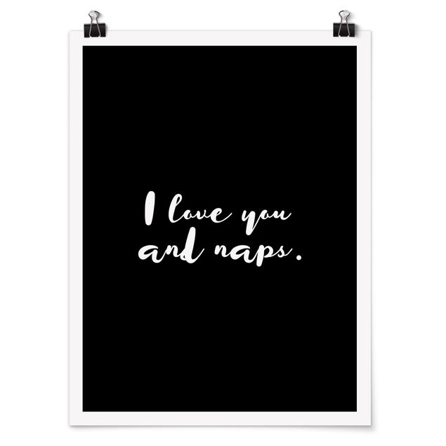 Poster - I love you. And naps - Hochformat 3:4