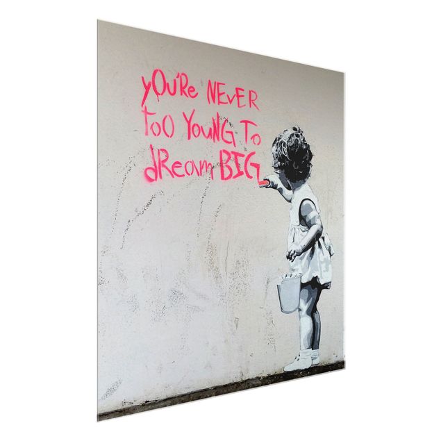 Schöne Wandbilder Dream Big - Brandalised ft. Graffiti by Banksy