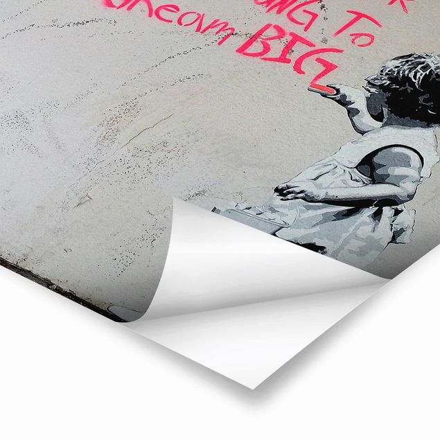 Poster kaufen Dream Big - Brandalised ft. Graffiti by Banksy