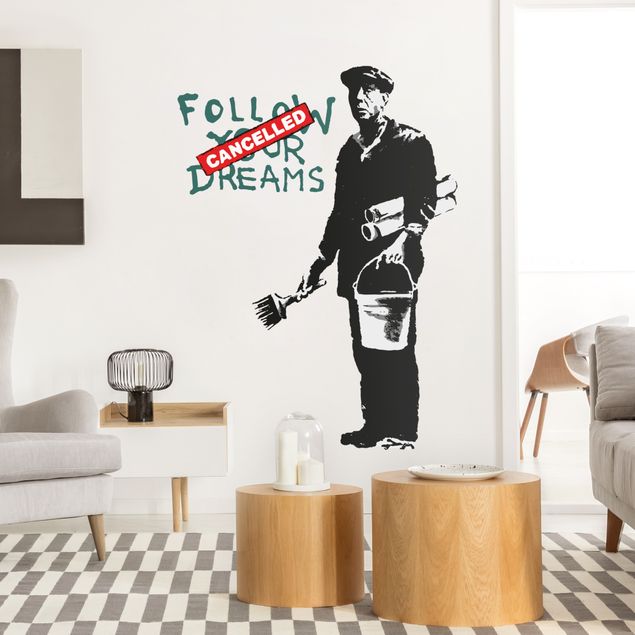 Wandaufkleber Follow Your Dreams II - Brandalised ft. Graffiti by Banksy