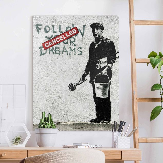 Leinwand Bilder XXL Follow Your Dreams - Brandalised ft. Graffiti by Banksy