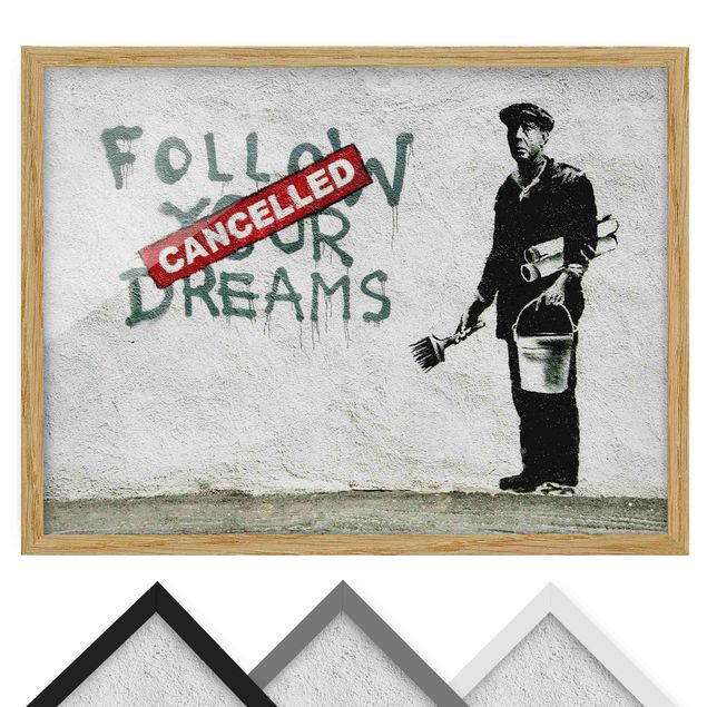 Bild mit Rahmen - Follow Your Dreams - Brandalised ft. Graffiti by Banksy - Querformat 4:3