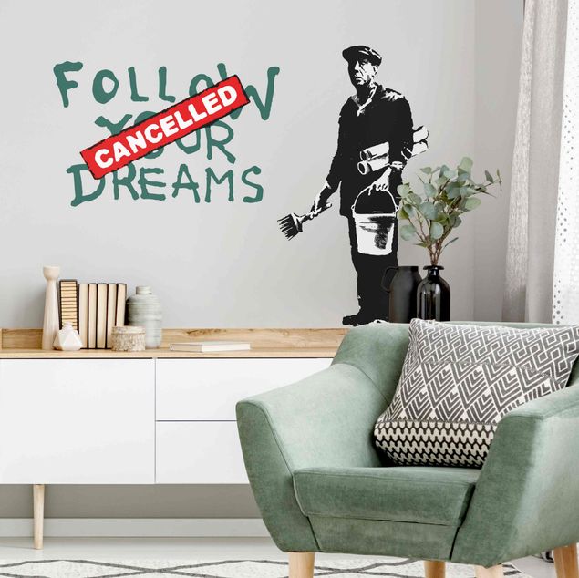Wandtattoo Follow Your Dreams - Brandalised ft. Graffiti by Banksy