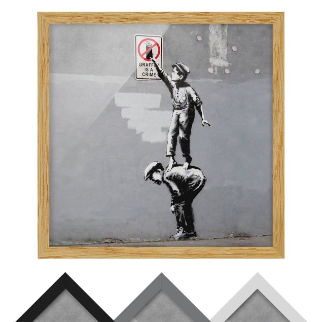 Bild mit Rahmen - Graffiti Is A Crime - Brandalised ft. Graffiti by Banksy - Quadrat 1:1
