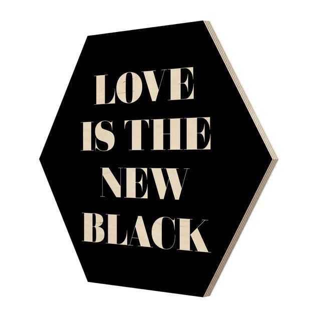 Hexagon Bild Holz - Love is the new black