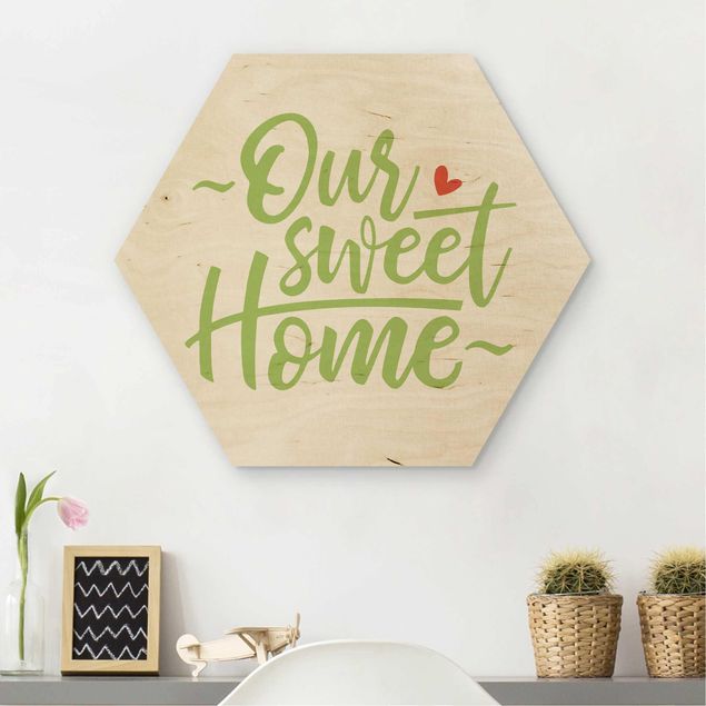 Holzbilder mit Sprüchen Our sweet home