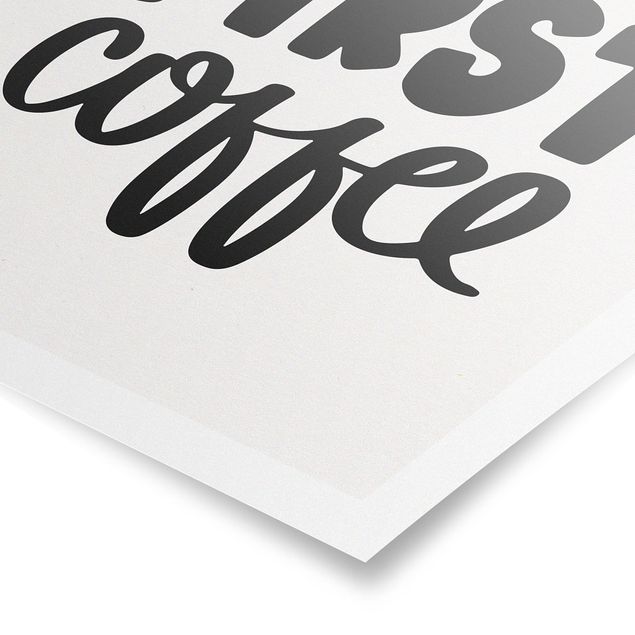 Poster - But first Coffee - Hochformat 3:4