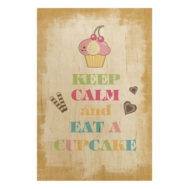 Holzbilder Spruch No.EV71 Keep Calm And Eat A Cupcake Bunt