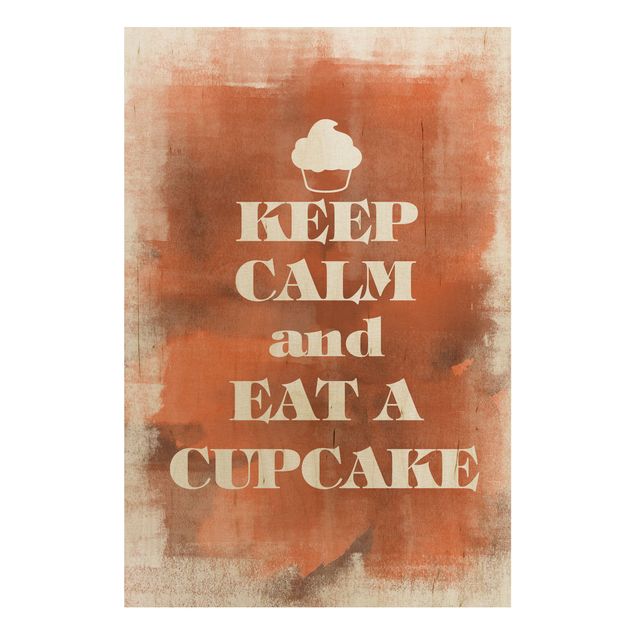 Holzbilder Spruch No.EV71 Keep Calm And Eat A Cupcake