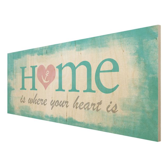 Holzbilder No.YK33 Home is where your Heart is