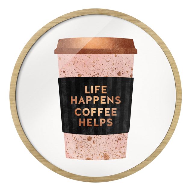 Kunstdrucke mit Rahmen Life Happens Coffee Helps Gold