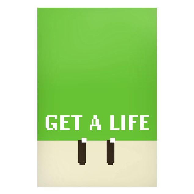 Wandbilder Pixel Text Get A Life In Green