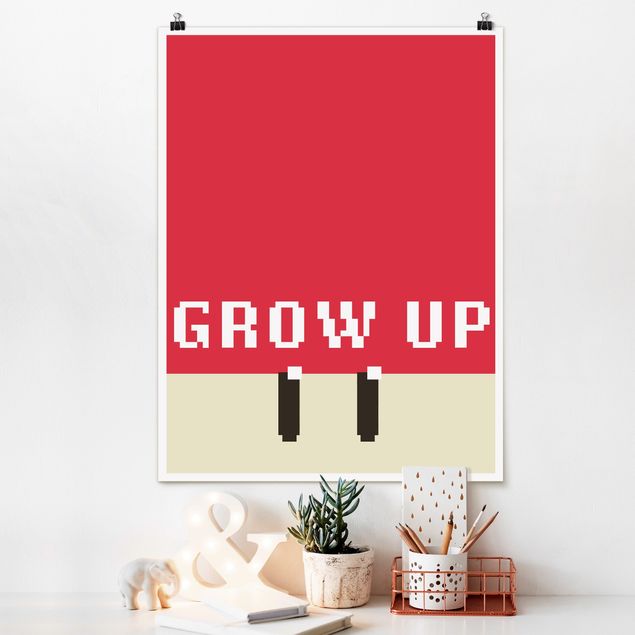 Sprüche Poster Pixel Spruch Grow Up in Rot