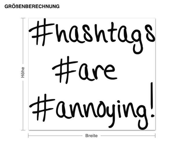 Wandtattoo hashtags are annoying!